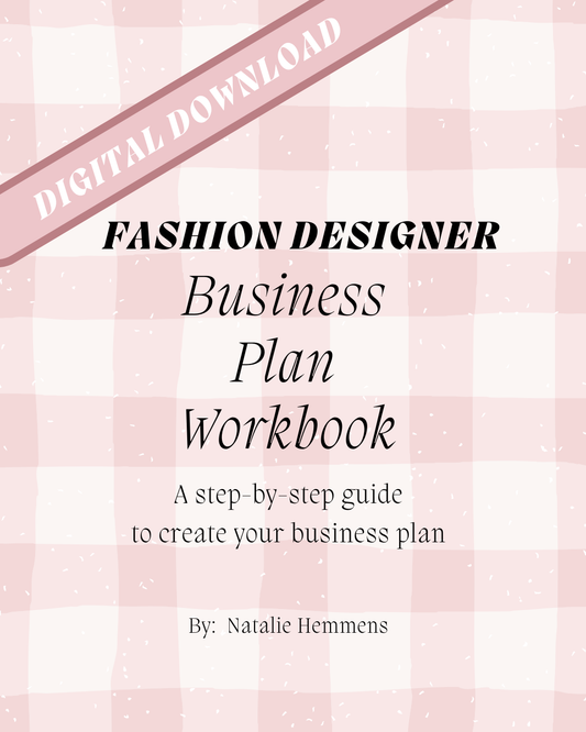 Fashion Designer’s Business Plan Workbook – Build & Launch Your Dream Brand- Digital Download
